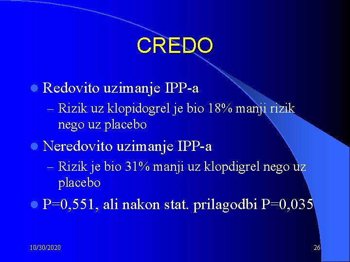 CREDO l Redovito uzimanje IPP-a – Rizik uz klopidogrel je bio 18% manji rizik