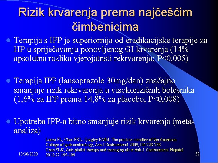 Rizik krvarenja prema najčešćim čimbenicima l Terapija s IPP je superiornija od eradikacijske terapije