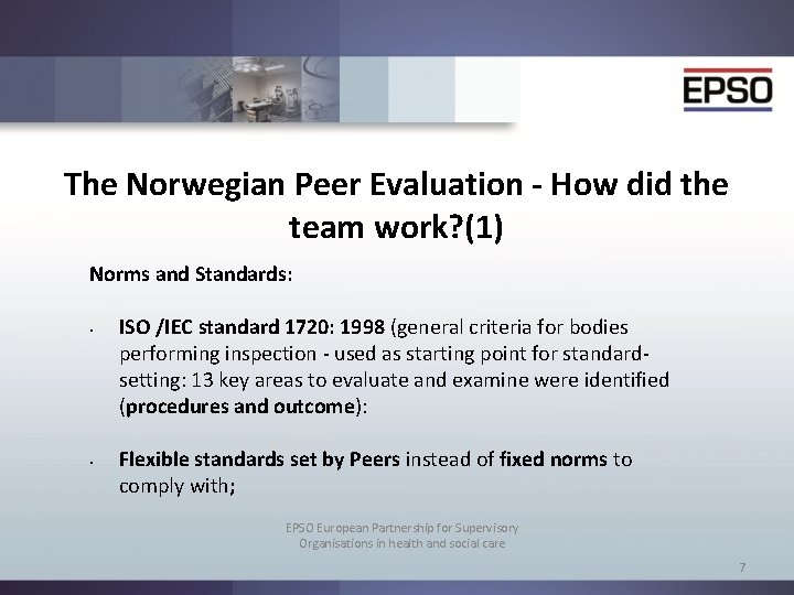 The Norwegian Peer Evaluation - How did the team work? (1) Norms and Standards: