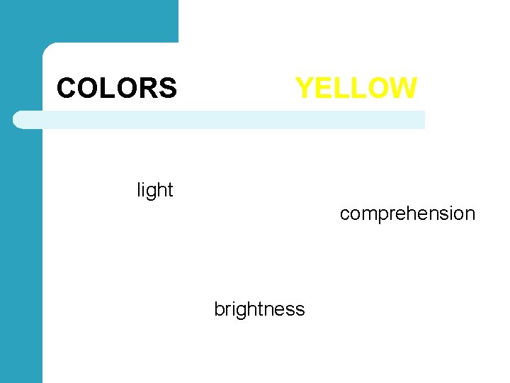 COLORS YELLOW light comprehension brightness 