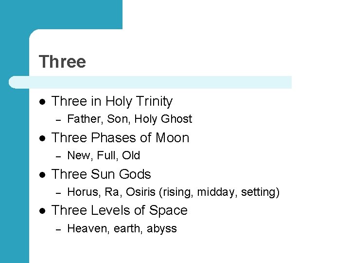 Three l Three in Holy Trinity – l Three Phases of Moon – l