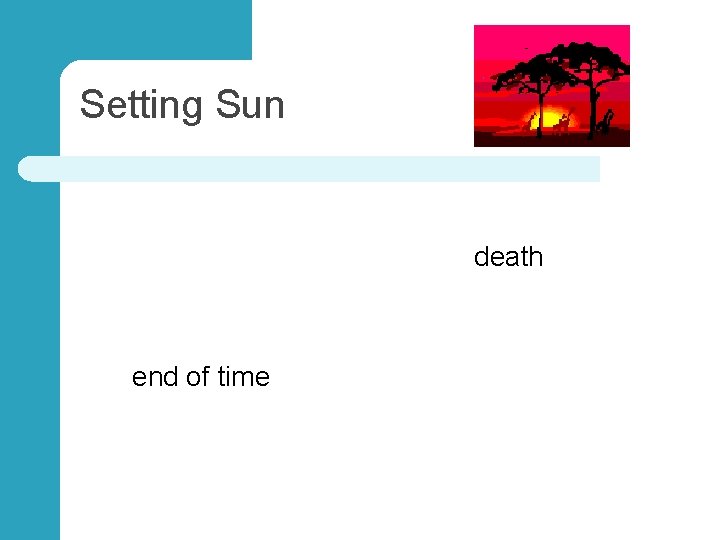 Setting Sun death end of time 