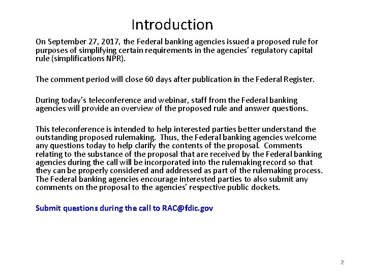Introduction On September 27, 2017, the Federal banking agencies issued a proposed rule for