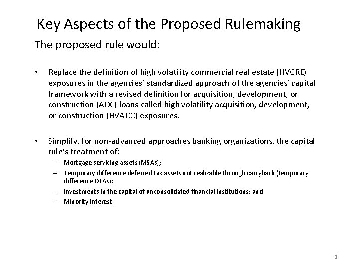 Key Aspects of the Proposed Rulemaking The proposed rule would: • Replace the definition