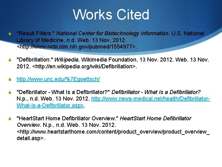Works Cited S "Result Filters. " National Center for Biotechnology Information. U. S. National