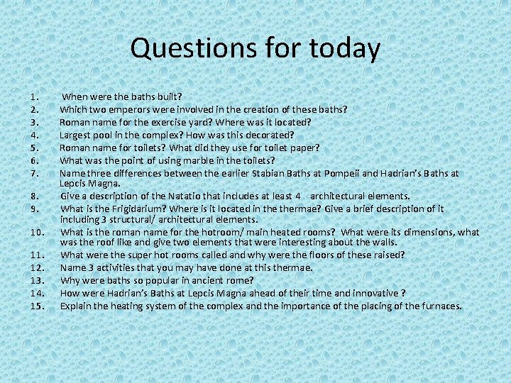 Questions for today 1. 2. 3. 4. 5. 6. 7. 8. 9. 10. 11.