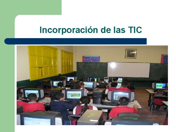 Incorporación de las TIC 