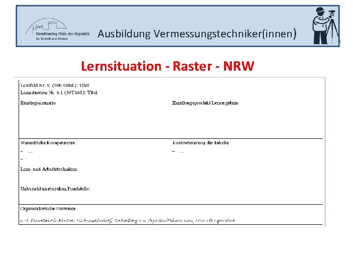 Ausbildung Vermessungstechniker(innen) Lernsituation - Raster - NRW 