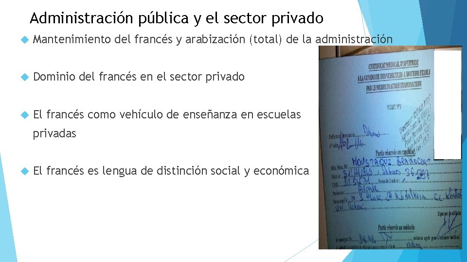 Administración pública y el sector privado Mantenimiento del francés y arabización (total) de la