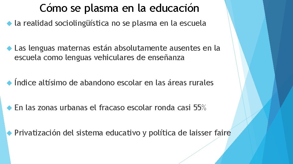 Cómo se plasma en la educación la realidad sociolingüística no se plasma en la