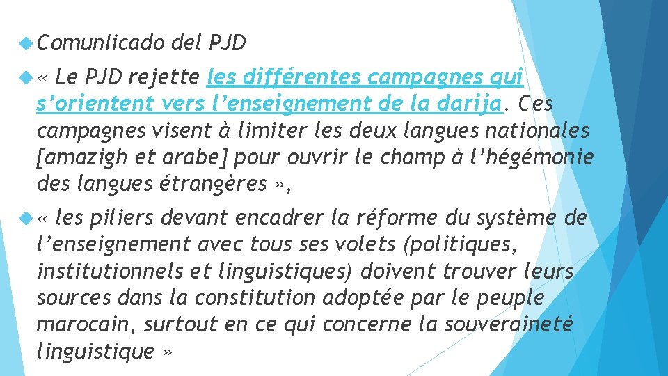  Comun. Iicado del PJD « Le PJD rejette les différentes campagnes qui s’orientent