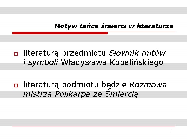 Motyw tańca śmierci w literaturze o o literaturą przedmiotu Słownik mitów i symboli Władysława