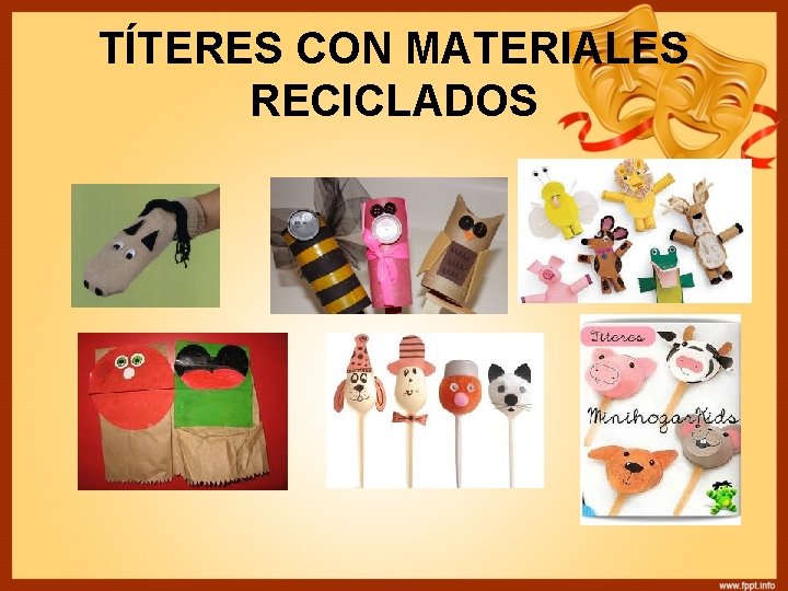 TÍTERES CON MATERIALES RECICLADOS TÍTERES CON MATERIALES RECICLADOS
