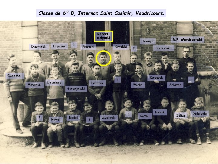 Classe de 6° B, Internat Saint Casimir, Vaudricourt. Robert Holynski Krzeminski Filipczak ? Piacecki