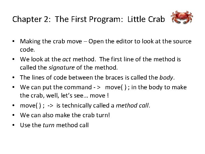 Chapter 2: The First Program: Little Crab • Making the crab move – Open
