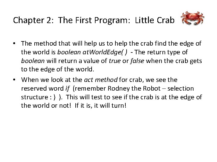 Chapter 2: The First Program: Little Crab • The method that will help us