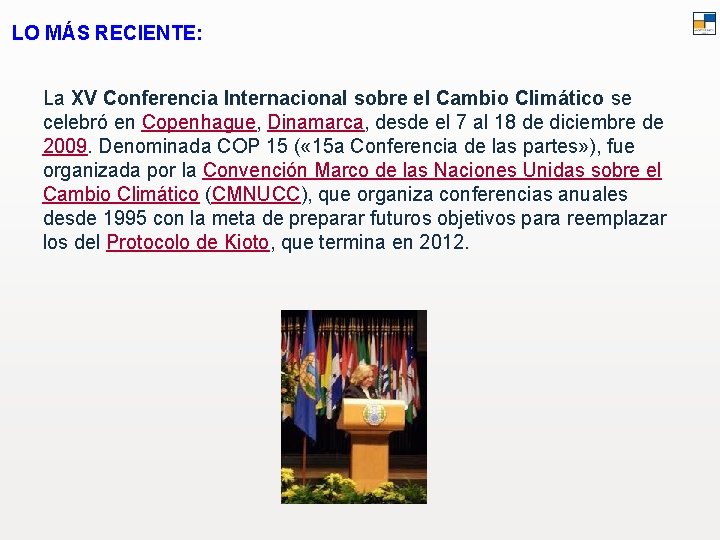 LO MÁS RECIENTE: La XV Conferencia Internacional sobre el Cambio Climático se celebró en