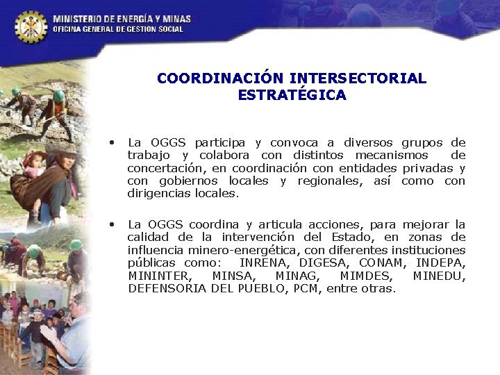 COORDINACIÓN INTERSECTORIAL ESTRATÉGICA • La OGGS participa y convoca a diversos grupos de trabajo