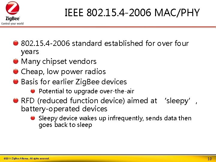 IEEE 802. 15. 4 -2006 MAC/PHY 802. 15. 4 -2006 standard established for over