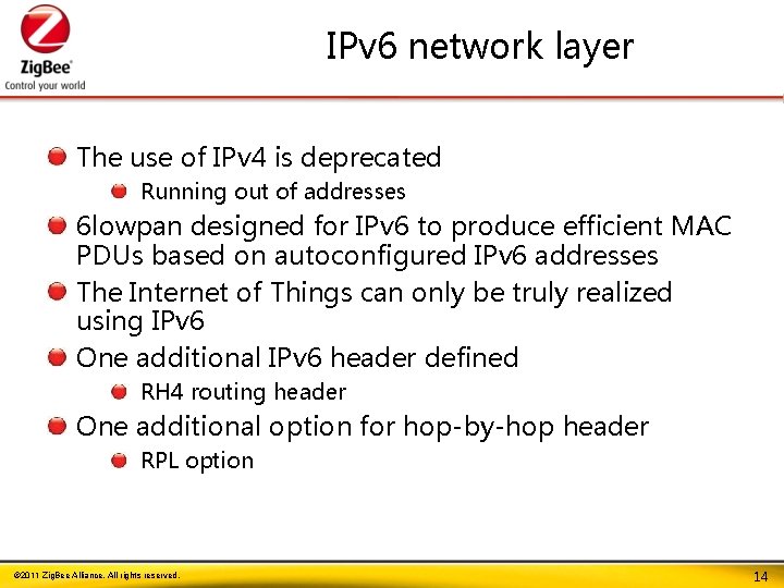 IPv 6 network layer The use of IPv 4 is deprecated Running out of