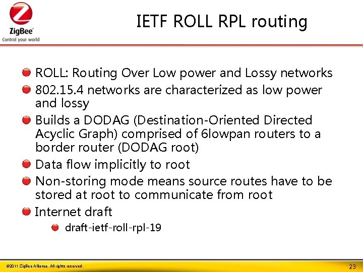 IETF ROLL RPL routing ROLL: Routing Over Low power and Lossy networks 802. 15.