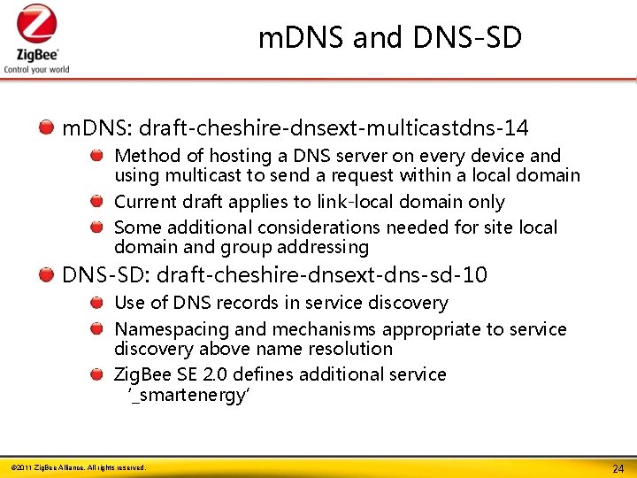 m. DNS and DNS-SD m. DNS: draft-cheshire-dnsext-multicastdns-14 Method of hosting a DNS server on