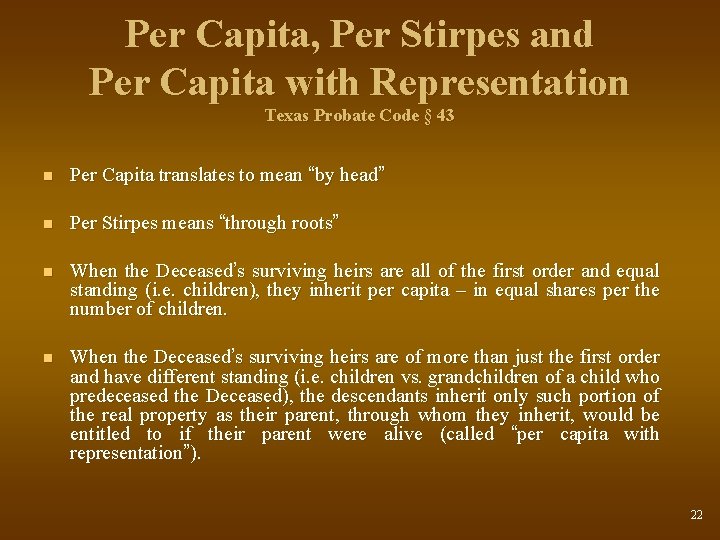 Per Capita, Per Stirpes and Per Capita with Representation Texas Probate Code § 43