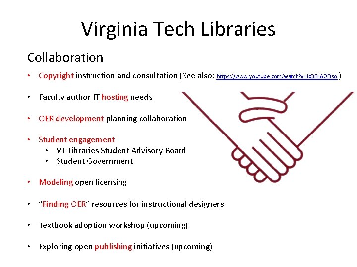 Virginia Tech Libraries Collaboration • Copyright instruction and consultation (See also: https: //www. youtube.