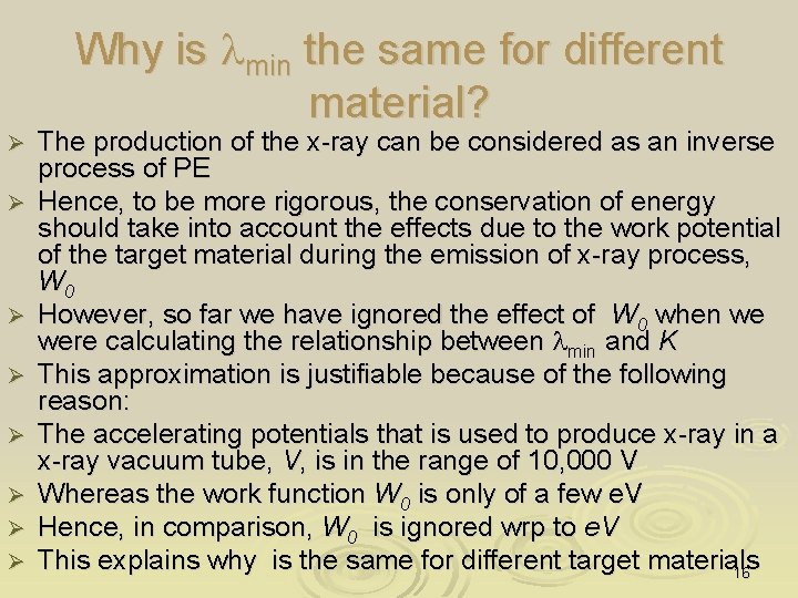 Why is lmin the same for different material? Ø Ø Ø Ø The production