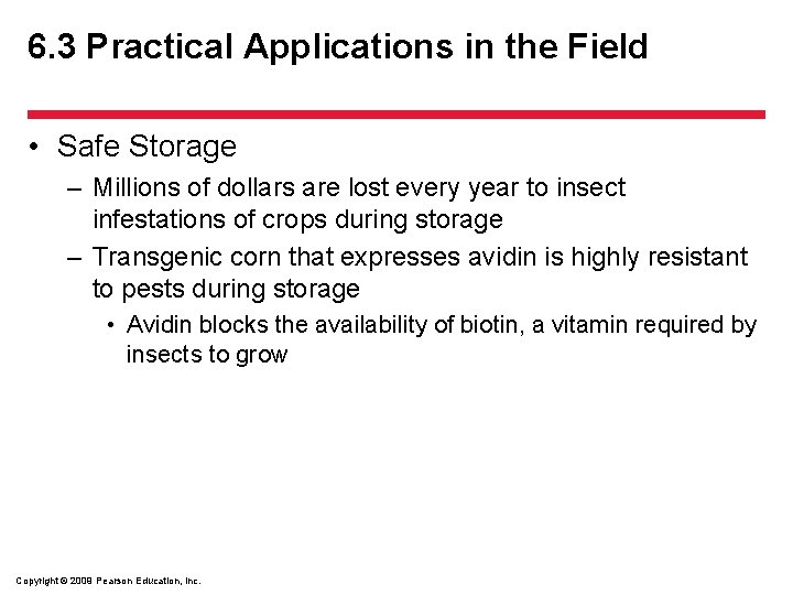 6. 3 Practical Applications in the Field • Safe Storage – Millions of dollars