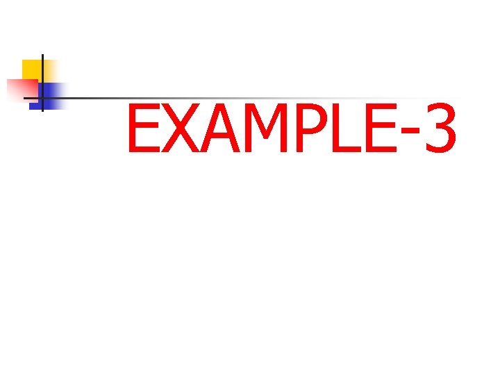 EXAMPLE-3 