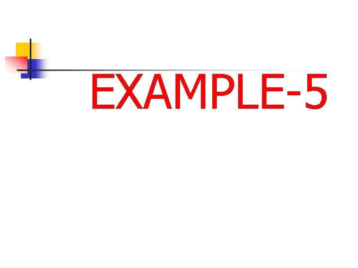 EXAMPLE-5 