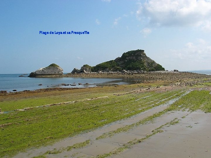 Plage de Loya et sa Presque’île 