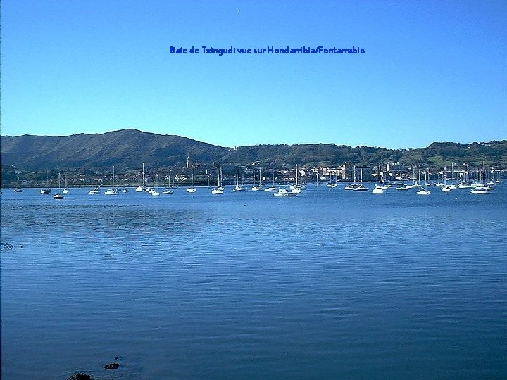 Baie de Txingudi vue sur Hondarribia/Fontarrabie 