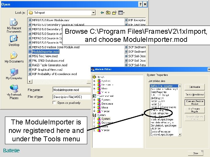 Browse C: Program FilesFrames. V 21 x. Import, and choose Module. Importer. mod The