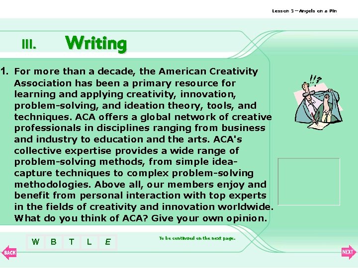 Lesson 5—Angels on a Pin Writing III. 1. For more than a decade, the