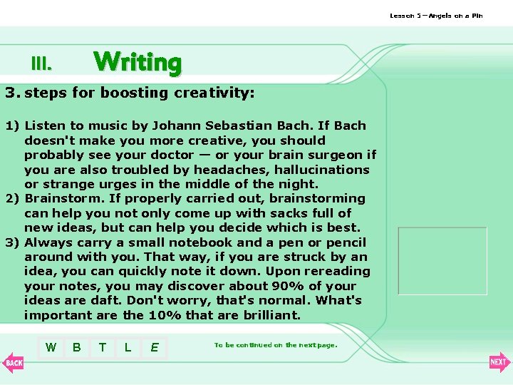 Lesson 5—Angels on a Pin Writing III. 3. steps for boosting creativity: 1) Listen