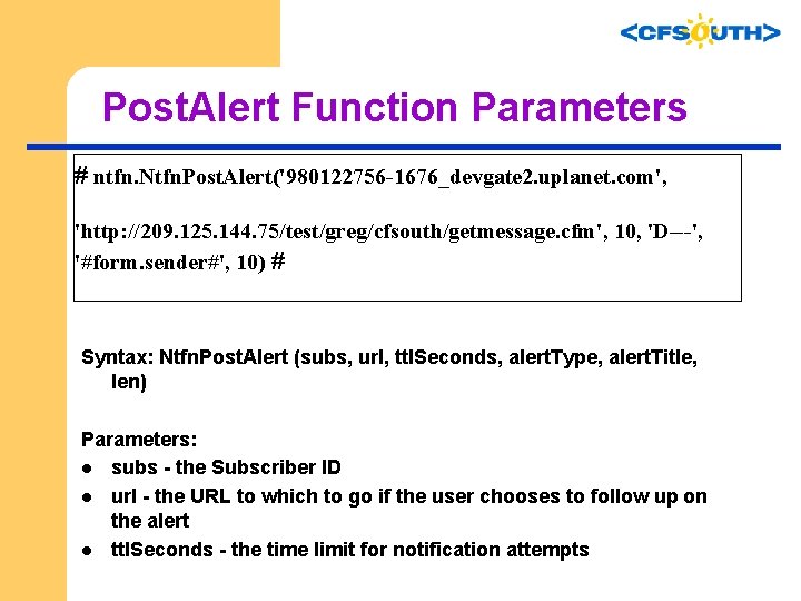 Post. Alert Function Parameters # ntfn. Ntfn. Post. Alert('980122756 -1676_devgate 2. uplanet. com', 'http:
