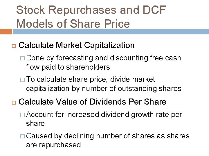 Stock Repurchases and DCF Models of Share Price Calculate Market Capitalization � Done by