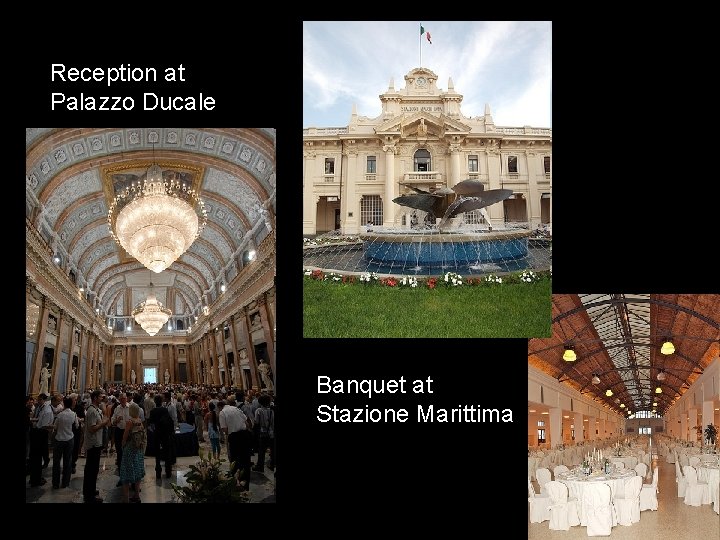 Reception at Palazzo Ducale Banquet at Stazione Marittima 