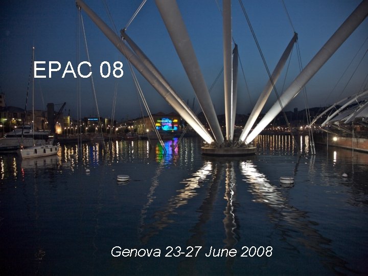 EPAC 08 Genova 23 -27 June 2008 