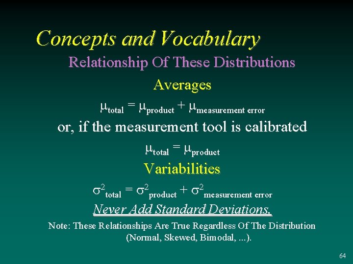 Concepts and Vocabulary Relationship Of These Distributions Averages mtotal = mproduct + mmeasurement error