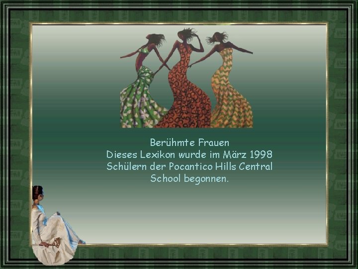 Berühmte Frauen Dieses Lexikon wurde im März 1998 Schülern der Pocantico Hills Central School