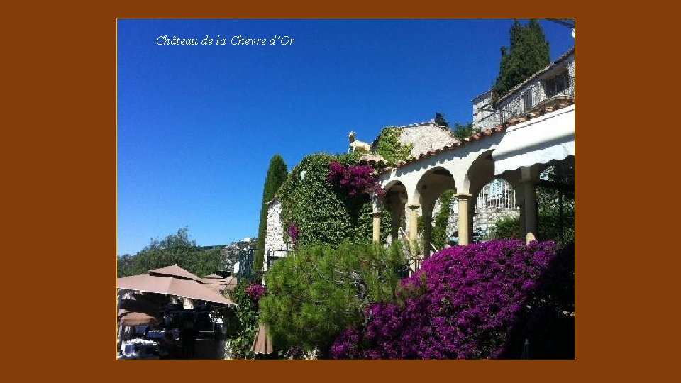 Château de la Chèvre d’Or 