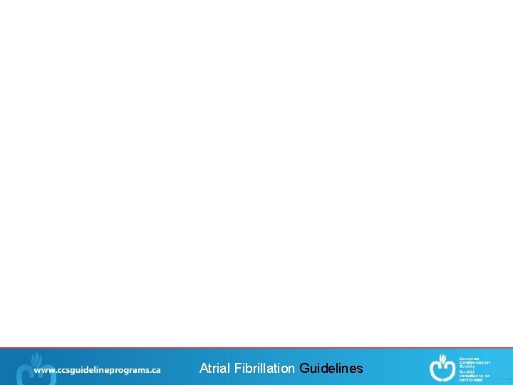 Atrial Fibrillation Guidelines 
