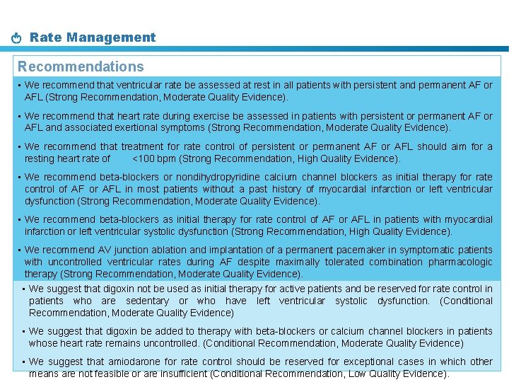 Rate Management Recommendations • We recommend that ventricular rate be assessed at rest in