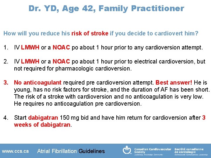 Dr. YD, Age 42, Family Practitioner How will you reduce his risk of stroke