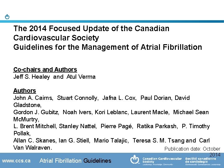 The 2014 Focused Update of the Canadian Cardiovascular Society Guidelines for the Management of