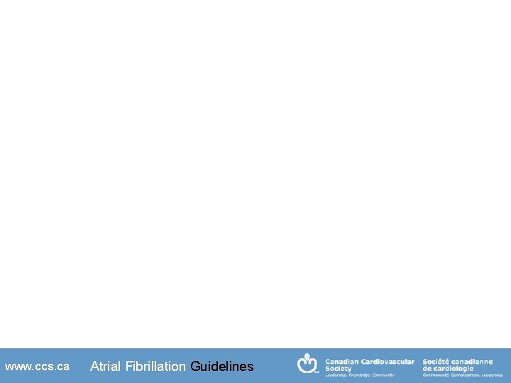 www. ccs. ca Atrial Fibrillation Guidelines 