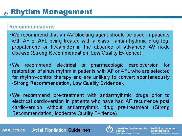 Rhythm Management Recommendations • We recommend that an AV blocking agent should be used